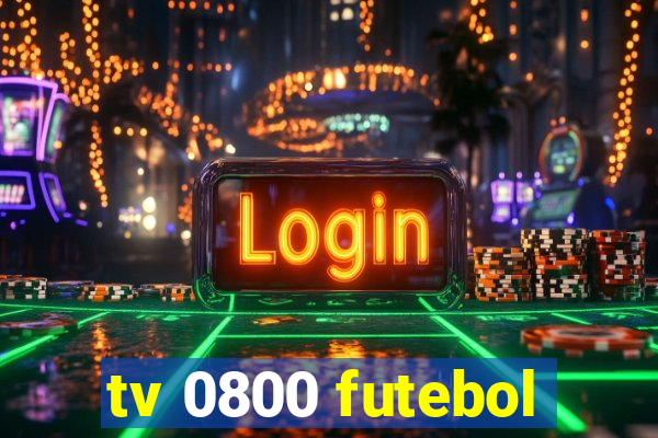 tv 0800 futebol